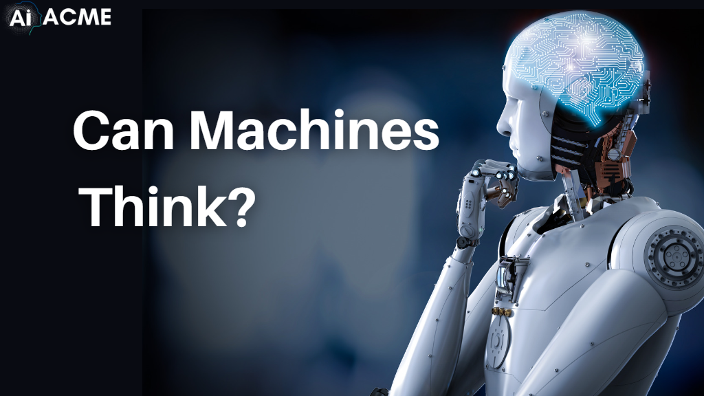 What is Intelligence? Can Machines Think? - AIACME
